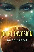 E-Book (epub) The Quiet Invasion von Sarah Zettel