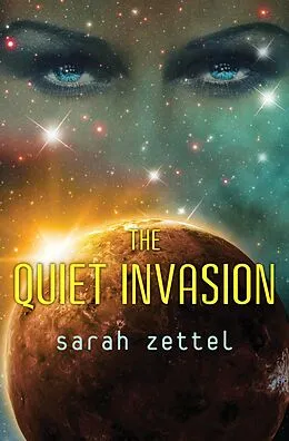 E-Book (epub) The Quiet Invasion von Sarah Zettel