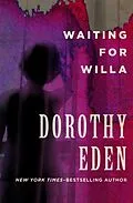 E-Book (epub) Waiting for Willa von Dorothy Eden