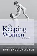 E-Book (epub) On Keeping Women von Hortense Calisher