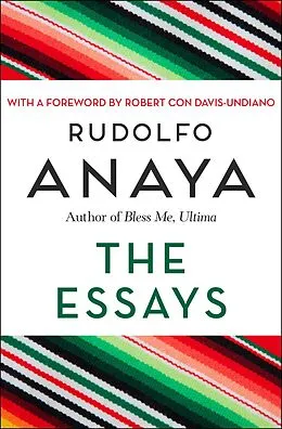 E-Book (epub) The Essays von Rudolfo Anaya