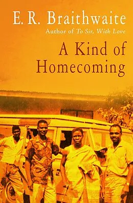 E-Book (epub) A Kind of Homecoming von E. R. Braithwaite