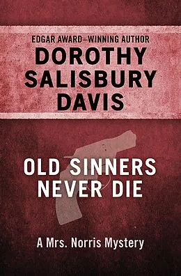 E-Book (epub) Old Sinners Never Die von Dorothy Salisbury Davis