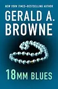 E-Book (epub) 18mm Blues von Gerald A. Browne