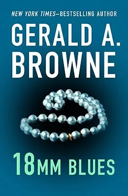 E-Book (epub) 18mm Blues von Gerald A. Browne