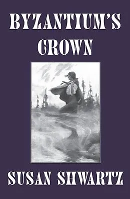 E-Book (epub) Byzantium's Crown von Susan Shwartz