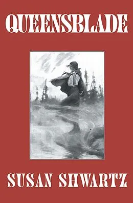E-Book (epub) Queensblade von Susan Shwartz