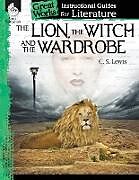 Kartonierter Einband The Lion, the Witch and the Wardrobe von Kristin Kemp
