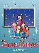 Livre Relié Snowflakes de Bill Brophy