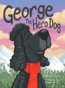 Livre Relié George The Hero Dog de Marei von Saher