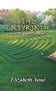 Kartonierter Einband The Labyrinth von Elizabeth Aimé