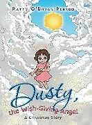 Livre Relié Dusty, the Wish-Giving Angel de Patty O'Bryan Penrod