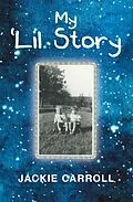E-Book (epub) My 'Lil Story von Jackie Carroll