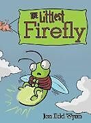 Fester Einband The Littlest Firefly von Jon Edd Wynn