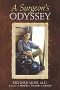 E-Book (epub) A Surgeon's Odyssey von Richard Moss M. D.