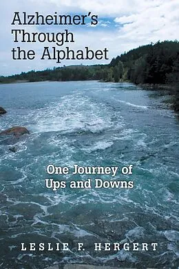 E-Book (epub) Alzheimer'S Through the Alphabet von Leslie F. Hergert