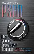 E-Book (epub) Psad Post Service Adjustment Disorder von Daniel E. Valdez