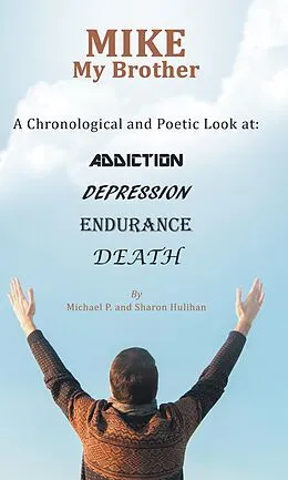 E-Book (epub) Mike My Brother von Michael P. Hulihan, Sharon Hulihan