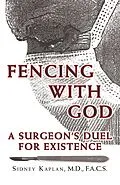 E-Book (epub) Fencing with God von Sidney Kaplan M. D. F. A. C. S