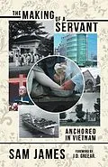 E-Book (epub) The Making of a Servant von Sam James