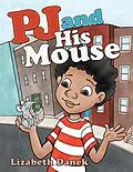 E-Book (epub) Pj and His Mouse von Lizabeth Danek