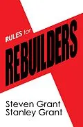 E-Book (epub) Rules for Rebuilders von Steven Grant, Stanley Grant