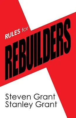 E-Book (epub) Rules for Rebuilders von Steven Grant, Stanley Grant