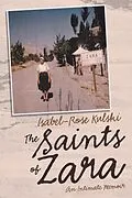 E-Book (epub) The Saints of Zara von Isabel-Rose Kulski