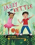 E-Book (epub) Jazzy and Kettle von Rick Quinn