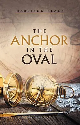 E-Book (epub) The Anchor in the Oval von Harrison Black