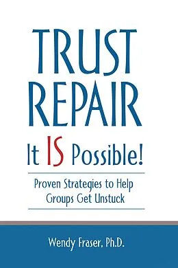 E-Book (epub) Trust Repair von Wendy Fraser Ph. D.