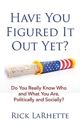 E-Book (epub) Have You Figured It out Yet? von Rick Larhette