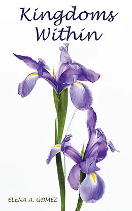 E-Book (epub) Kingdoms Within von Elena A. Gomez