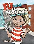 E-Book (epub) Pj and His Mouse Go to the Farm von Lizabeth Danek