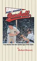 E-Book (epub) Baby Boomer Baseball von Robert Kravetz