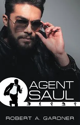 E-Book (epub) Agent Saul von Robert A. Gardner