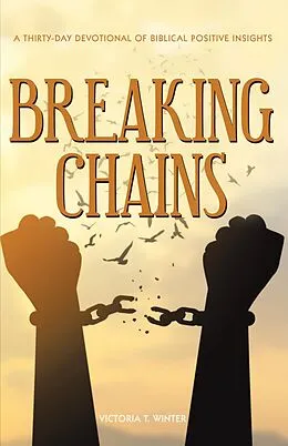 E-Book (epub) Breaking Chains von Victoria T. Winter