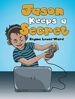 E-Book (epub) Jason Keeps a Secret von Regina Lewis-Ward