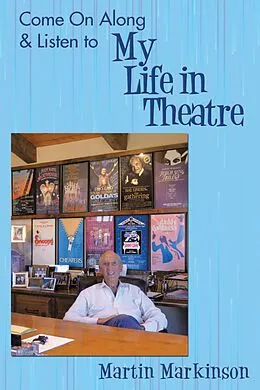 E-Book (epub) Come on Along & Listen to My Life in Theatre von Martin Markinson