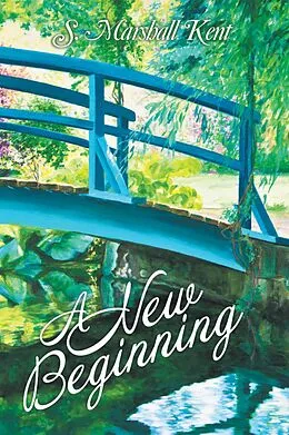 E-Book (epub) A New Beginning von S. Marshall Kent