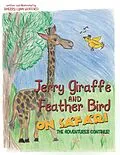 E-Book (epub) Jerry Giraffe and Feather Bird on Safari von Sherry Lynn Wofford