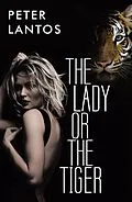 E-Book (epub) The Lady or the Tiger von Peter Lantos