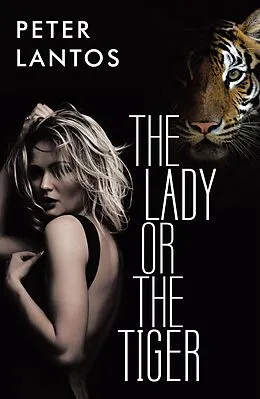 E-Book (epub) The Lady or the Tiger von Peter Lantos