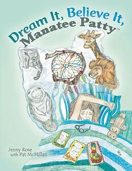 E-Book (epub) Dream It, Believe It, Manatee Patty von Jenny Rose