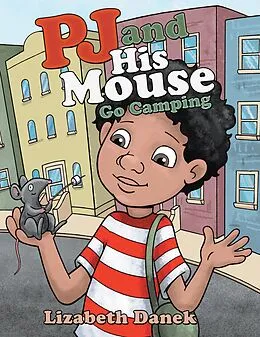 E-Book (epub) Pj and His Mouse Go Camping von Lizabeth Danek