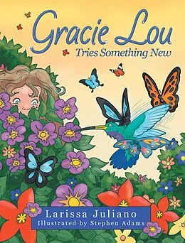 E-Book (epub) Gracie Lou Tries Something New von Larissa Juliano