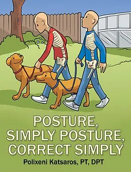 E-Book (epub) Posture, Simply Posture, Correct Simply von Polixeni Katsaros Pt Dpt