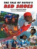E-Book (epub) The Tale of Rufus's Red Shoes von Lawrence D. Brown
