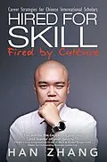 E-Book (epub) Hired for Skill Fired by Culture von Han Zhang
