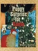 Fester Einband Puppy Surprise for Santa von Diane L. Seefeld
